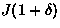 $J(1+\delta)$