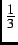 $ \frac{1}{3}$