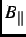 $ B_{\Vert}$