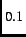 $ _{0.1}$