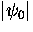 $\vert\psi_0\vert$