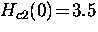 $H_{c2} (0) \! = \! 3.5$