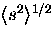 $\langle s^2 \rangle^{1/2}$