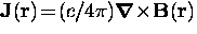 ${\bf J} ({\bf r}) \! = \! (c/4 \pi) \mbox{\boldmath$\nabla$} \! \times \!
{\bf B} ({\bf r})$