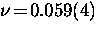 $\nu \! = \! 0.059(4)$
