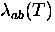 $\lambda_{ab}(T)$