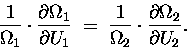 \begin{displaymath}{1 \over \Omega_1} \cdot {\partial \Omega_1 \over \partial U_ . . .
. . . \over \Omega_2} \cdot {\partial \Omega_2 \over \partial U_2} .
\end{displaymath}